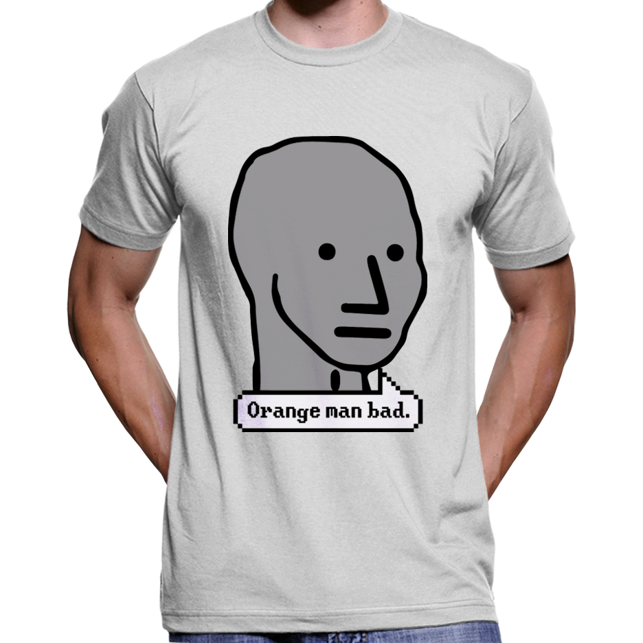 Orange Man Bad NPC Meme T-Shirt | Culture Clash Clothing