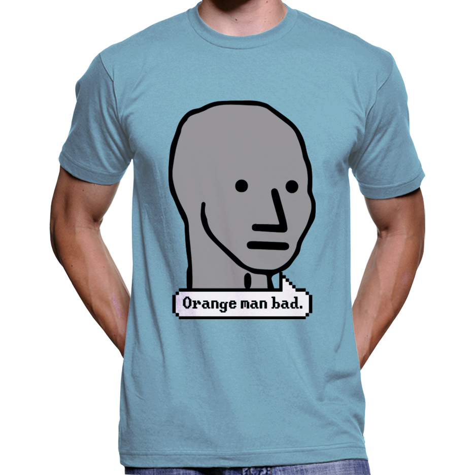 Orange Man Bad NPC Meme T-Shirt | Culture Clash Clothing