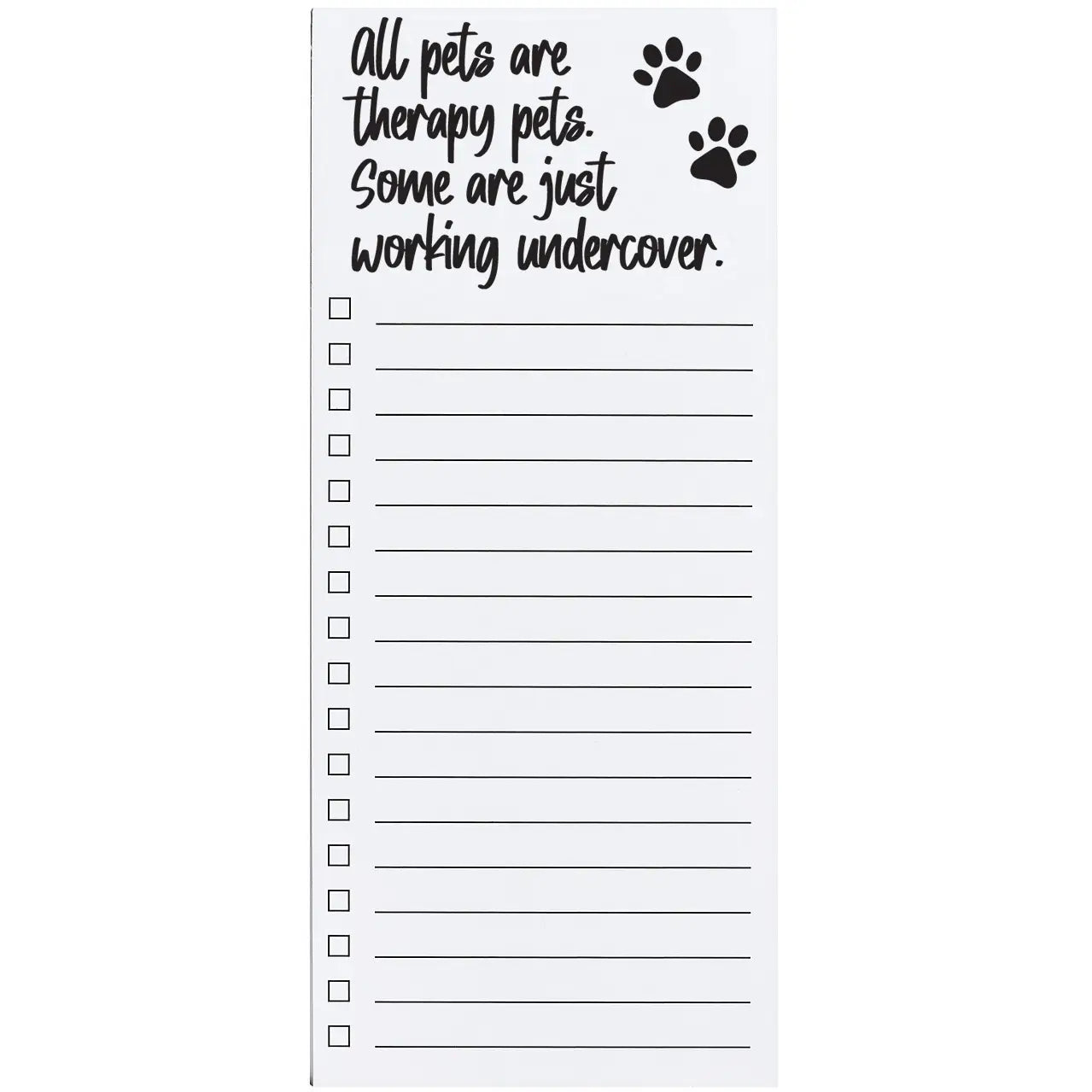 All Pets Are Therapy...Notepad