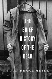 Brief History Of The Dead Kevin Brockmeier