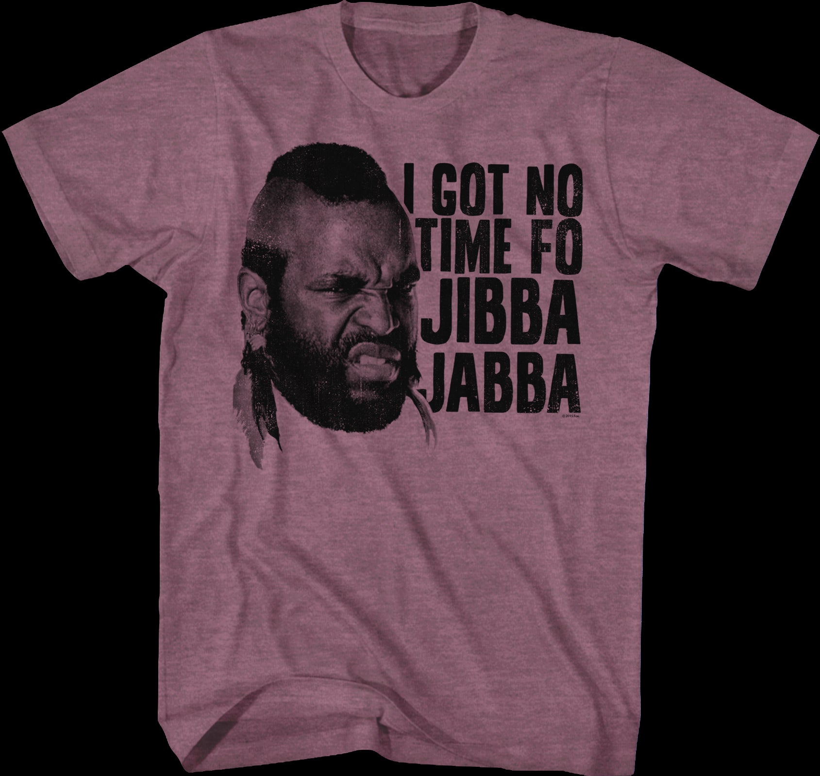 Mr. T Jibba Jabba T-Shirt