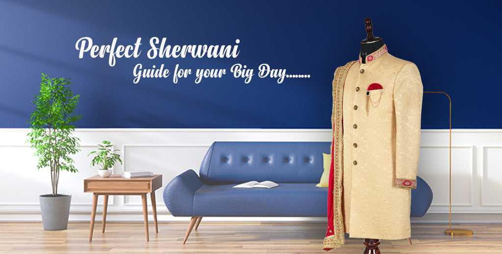 Perfect Sherwani Guide For Your Big Day