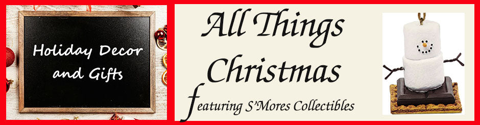 holiday decor and gifts all things chrismtas featuring s'mores collectibles