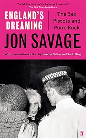 Englands Dreaming by Jon Savage