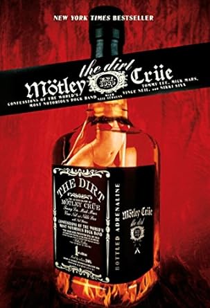 The Dirt: Motley Crue with Neil Strauss
