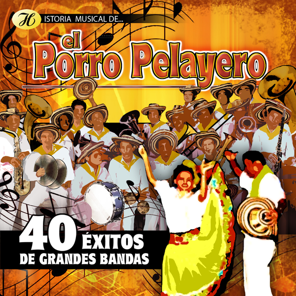 CD x 2 Historia musical del Porro Pelayero · 40 éxitos de