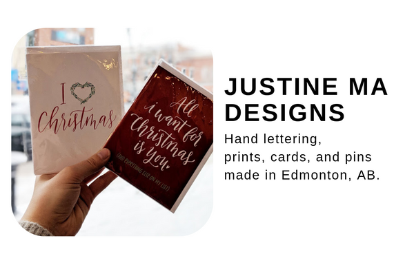 Justine Ma - Lettering, prints, cards, and enamel pins designed and made in Edmonton, AB.