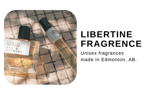 Libertine - fragrances made in Edmonton, AB.