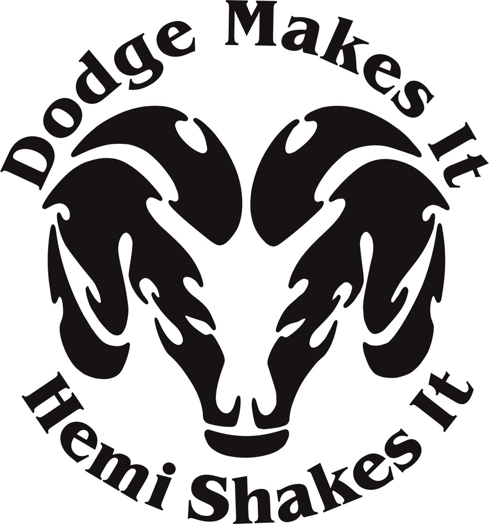 Download Dodge Makes It Hemi Shakes It Vinyl Decal - Decals N More