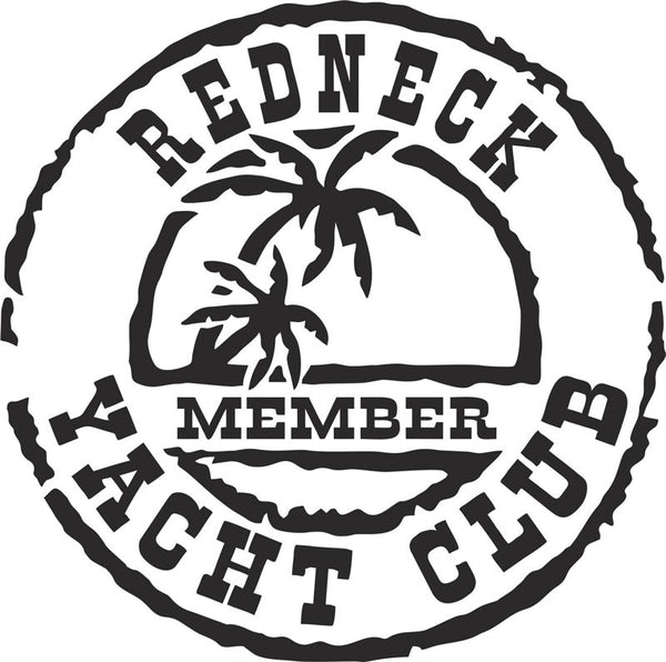 Redneck Yacht Club Vinyl Decal – Decals N More