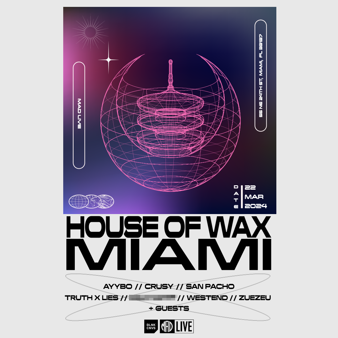 House Of Wax At MAD Live, Miami Music Week 2024