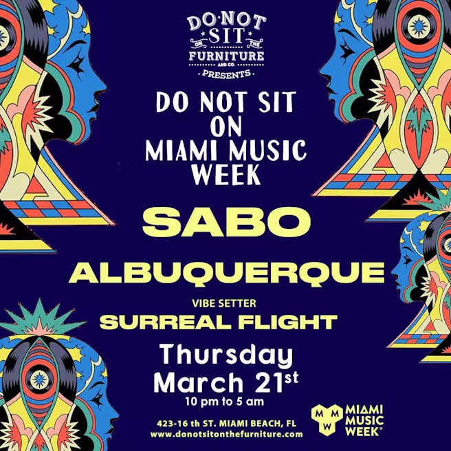 Do Not Sit On MMW : Sabo & Alburquerque, Miami Music Week 2024