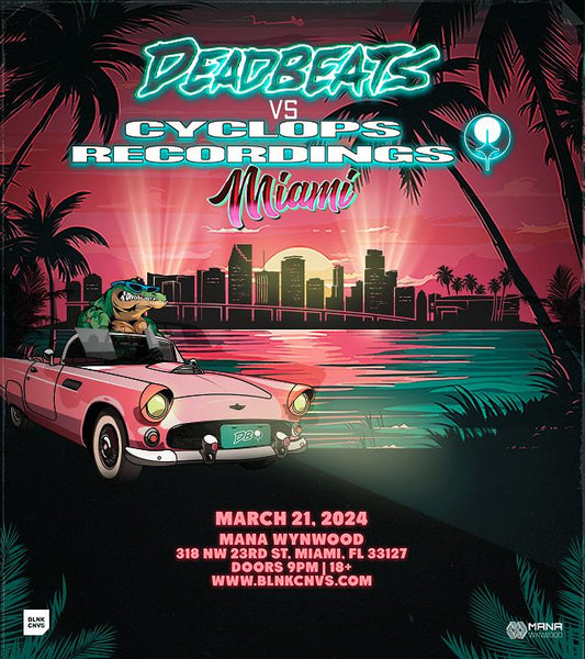 Deadbeats VS Cyclops Recordings At MANA Wynwood, Miami Music Week 2024