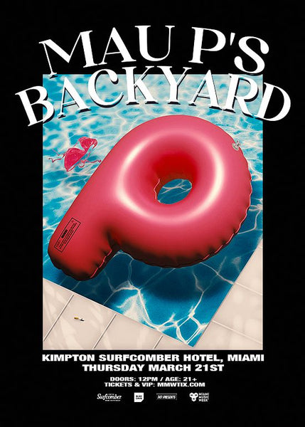 Mau P's Backyard At Surfcomber Hotel, Miami Music Week 2024