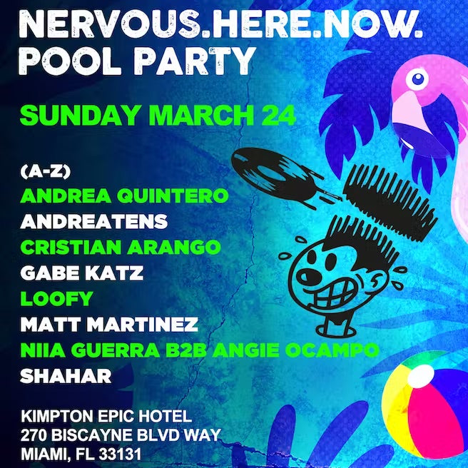 Nervous.Here.Now. Pool Party At Kimpton EPIC HotelFactory 93 presents 999999999, I Hate Models & More At Factory Town, Miami Music Week 2024