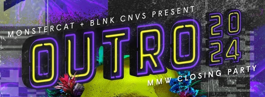 Monstercat, BLNK CNVS, OUTRO, Miami Music Week 2024, MANA Wynwood