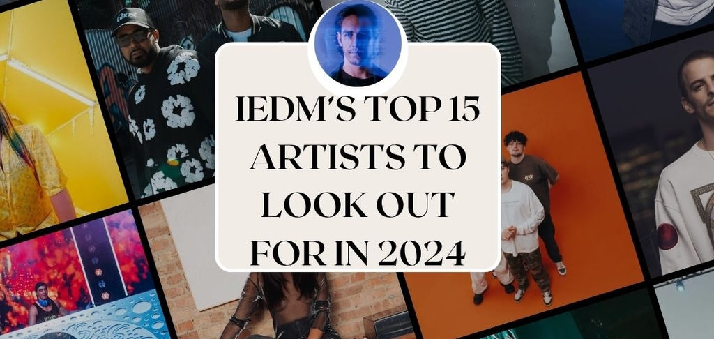 iEDM, 15 Artists