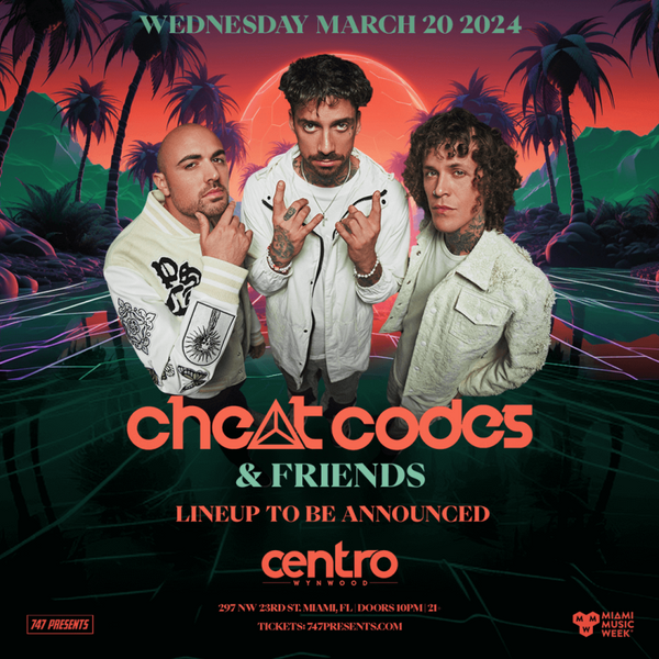 Cheat Codes & Friends, Miami Music Week 2024