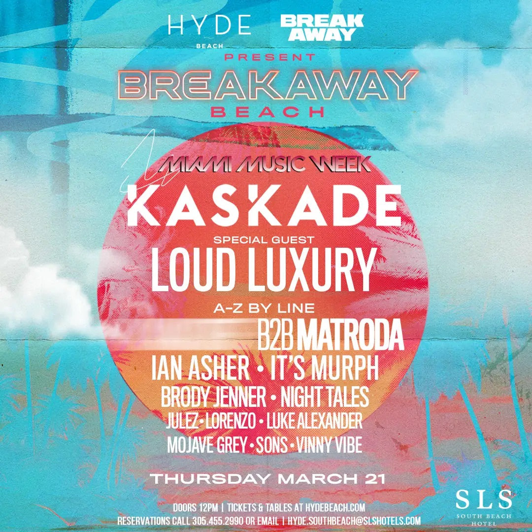 Breakaway Beach At Hyde Beach, Kaskade, Miami Music Week 2024
