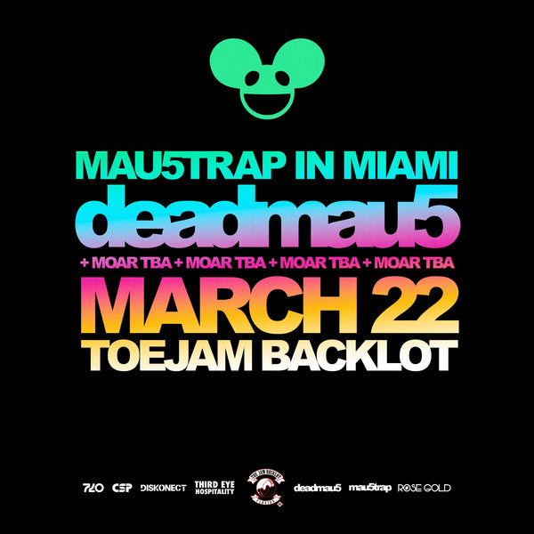 deadmau5 presents: mau5trap At Toejam Backlot, Miami Music Week 2024