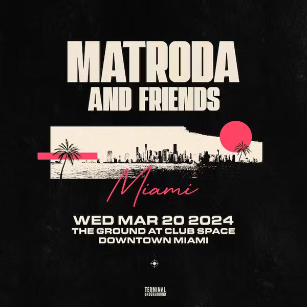 Matroda And Friends At The Ground (Club Space), Miami Music Week 2024