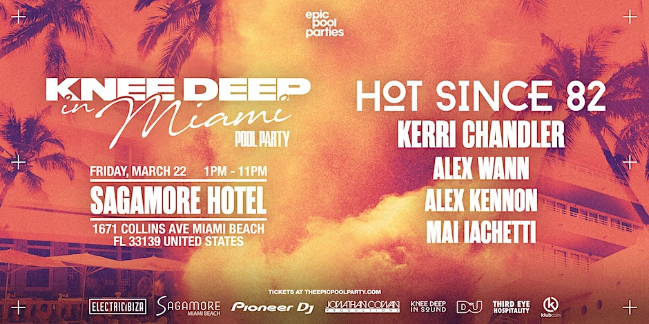 Knee Deep In Miami At Sagamore Hotel, Miami Music Week 2024