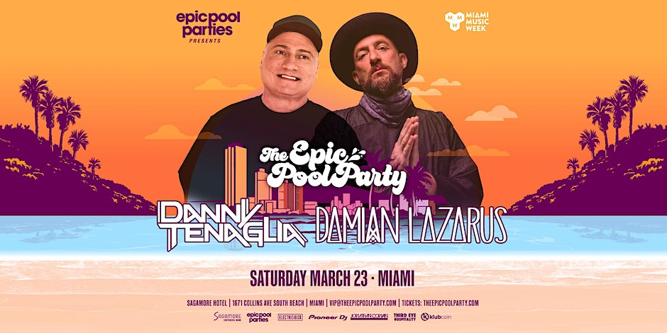 Danny Tenaglia & Damian Lazarus At Sagamore Hotel, Miami Music Week 2024