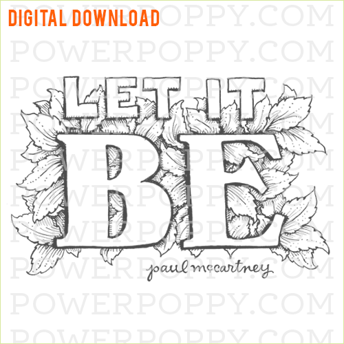 Let It Be Digital Coloring Sheet Power Poppy By Marcella Hawley