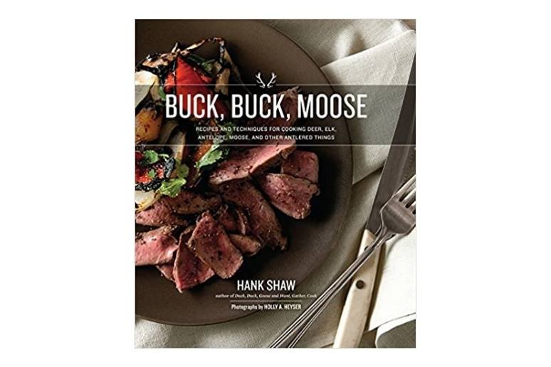 Buck Buck Moose Cookbook