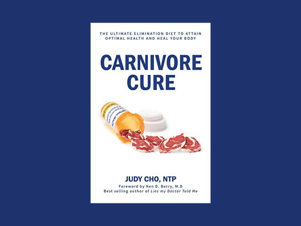 Carnivore Cure by Judy Cho, NTP