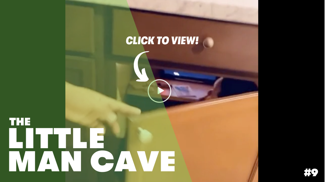 The Little Man Cave | Secret Hideaway