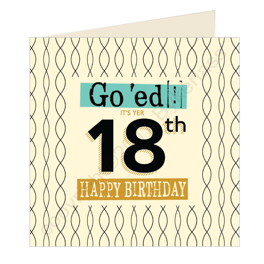 Go 'ed In It's Yer 18th Happy Birthday Scouse Card – Wot Ma Like