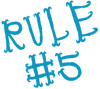 rule #5 blue