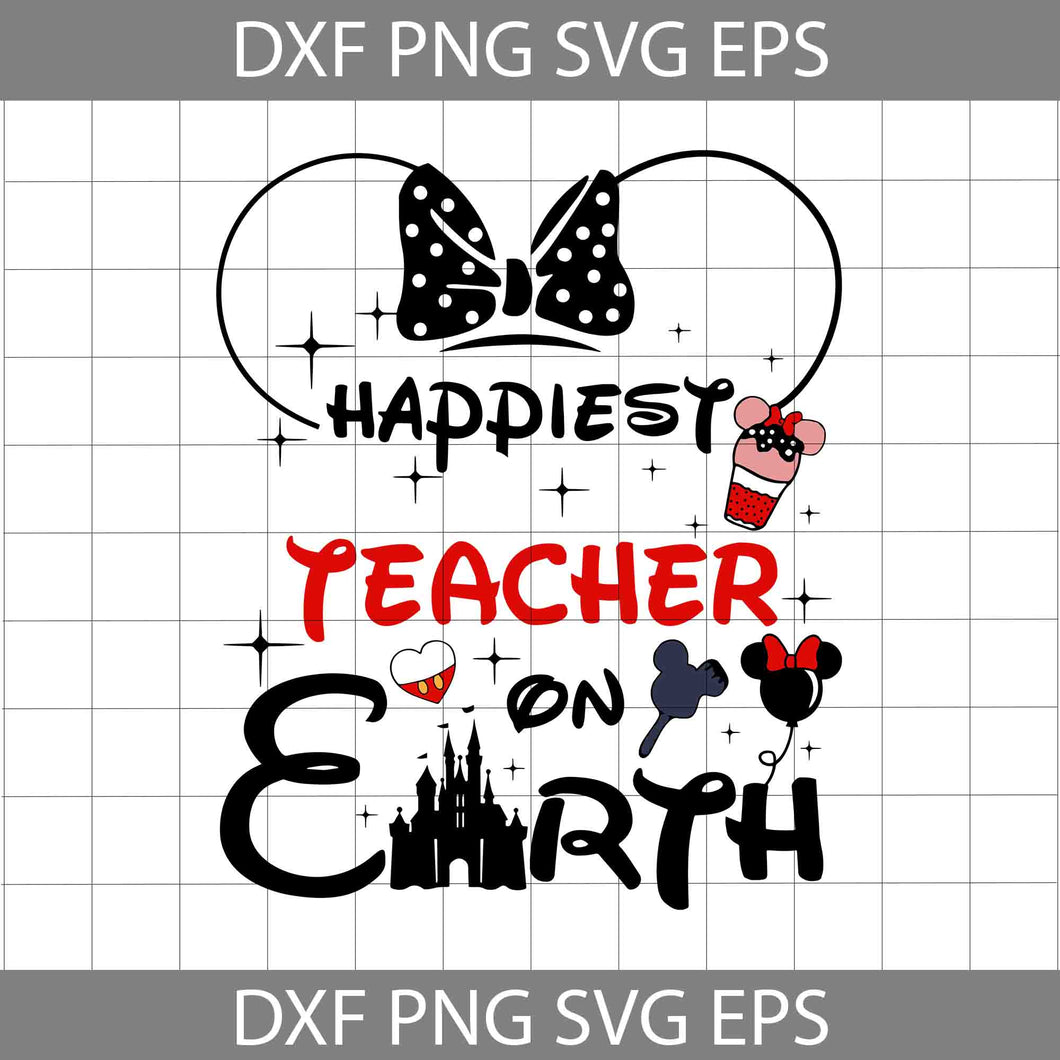 Happiest Teacher On Earth Svg, Teacher svg, Back To School Svg, Cricut ...