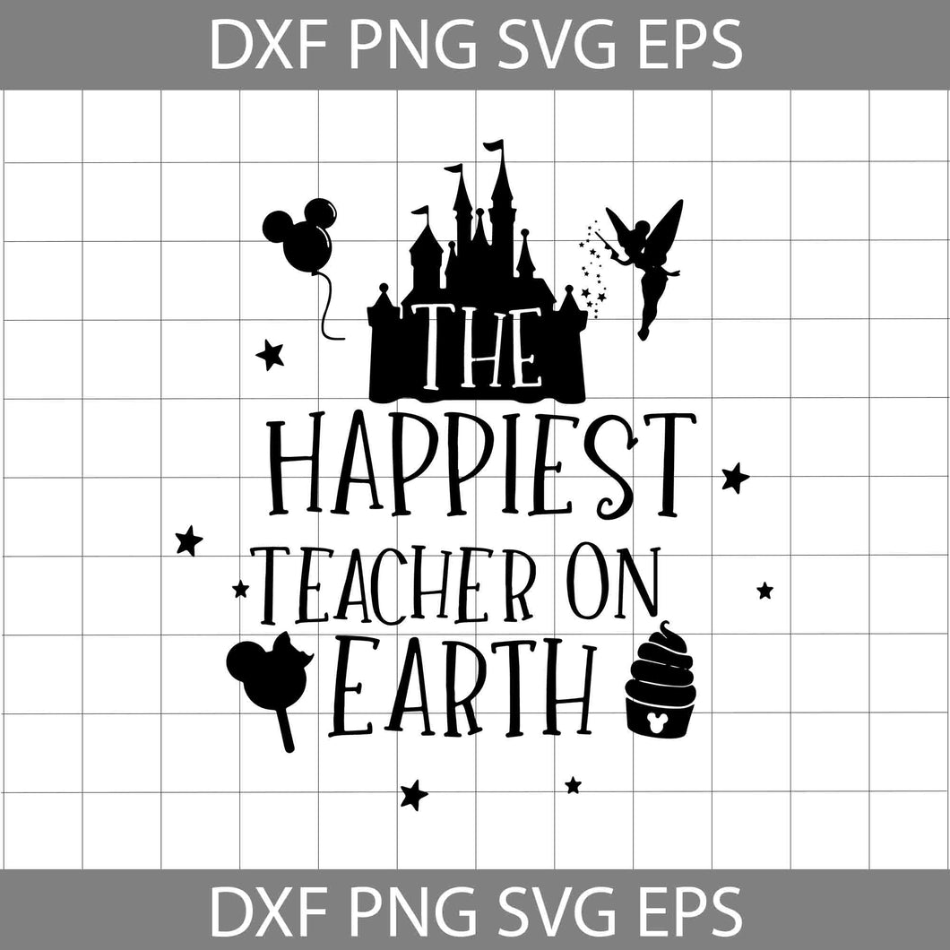 The Happiest Teacher On Earth Svg, Teacher svg, Back To School Svg ...