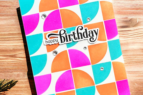Colorful geometric birthday card decorated with Altenew Gem Sparkles