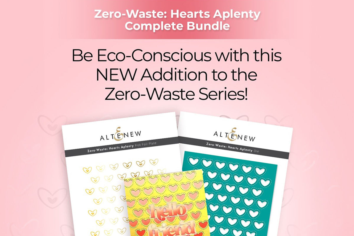 Eco friendly crafting is possible with Altenew's Zero Waste Hearts Aplenty Die and Hot Foil Plate Set