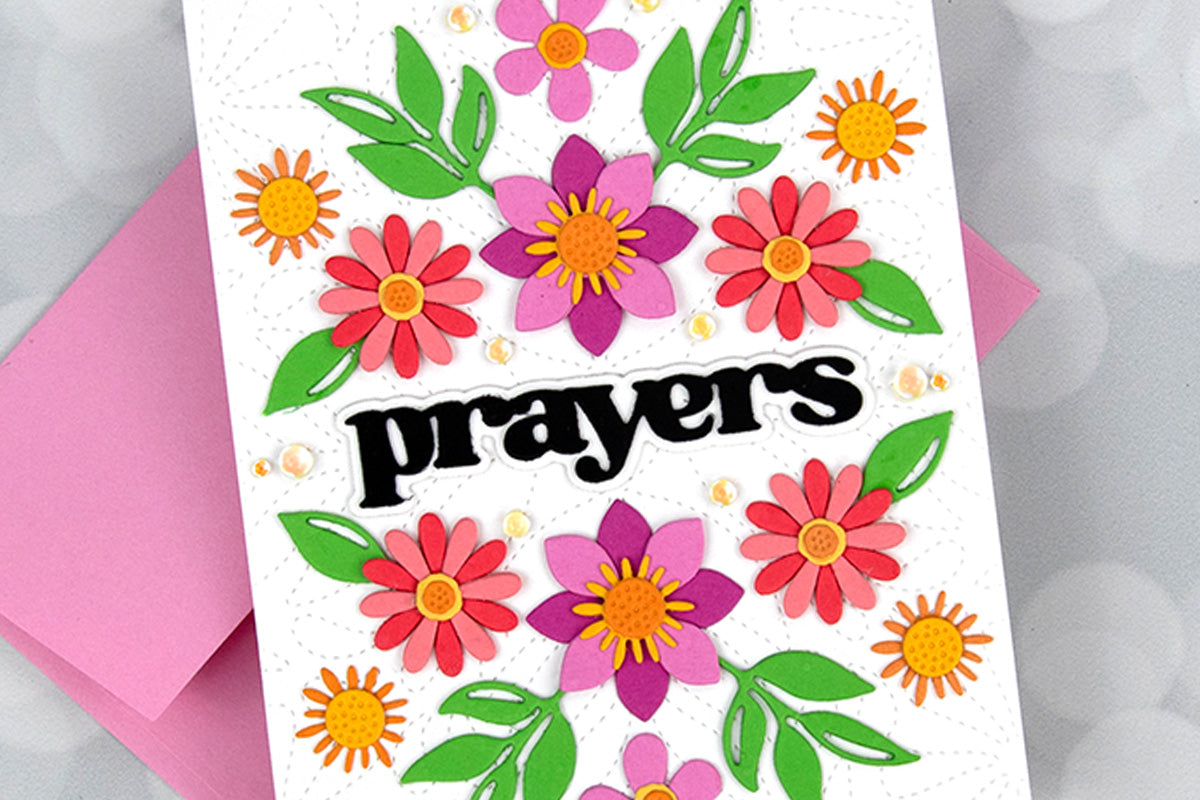 Floral handmade card by Jennifer McGuire with the sentiment "prayers"