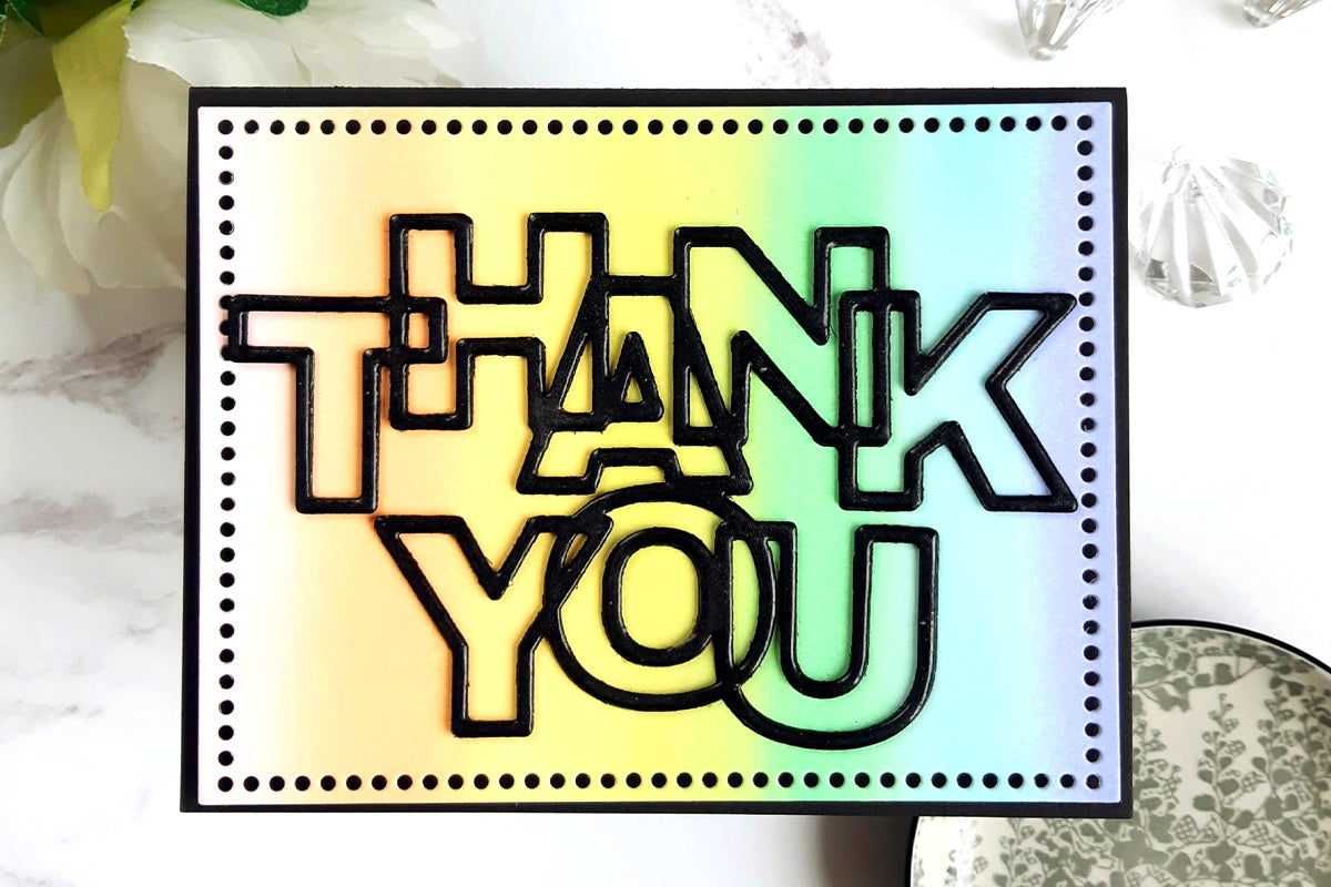 Use black cardstock to make your thank you dies stand out against a light-colored background!