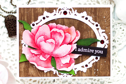 An "I admire you" card with a wood-grain background and a pink blossom,  designed with the Sparkled Frame Die