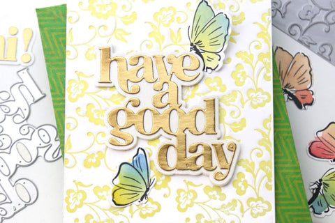 Handmade greeting card idea, decorated with butterfly die-cuts and the sentiment "Have a good day"