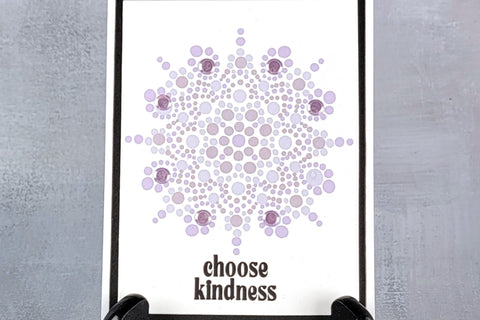 CAS greeting card with a lavender mandala design and the sentiment "choose kindness"