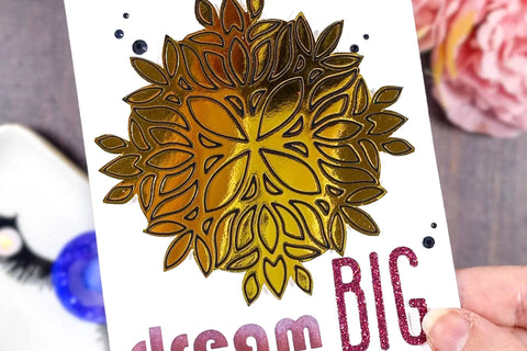 Simple but elegant handmade greeting card with a gold foiled mandala design and the sentiment "dream big"