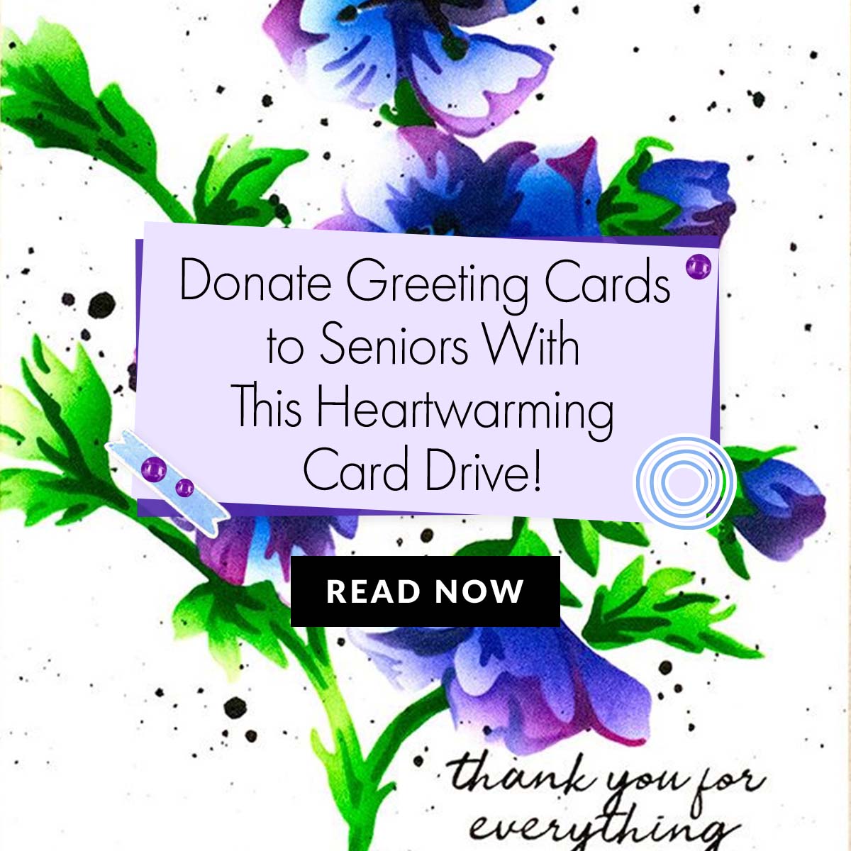 Donate Your Cards Through This Heartwarming Card Drive!