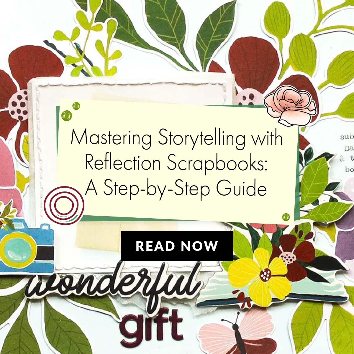 How to Tell a Story Through Our Reflection Scrapbook Collection