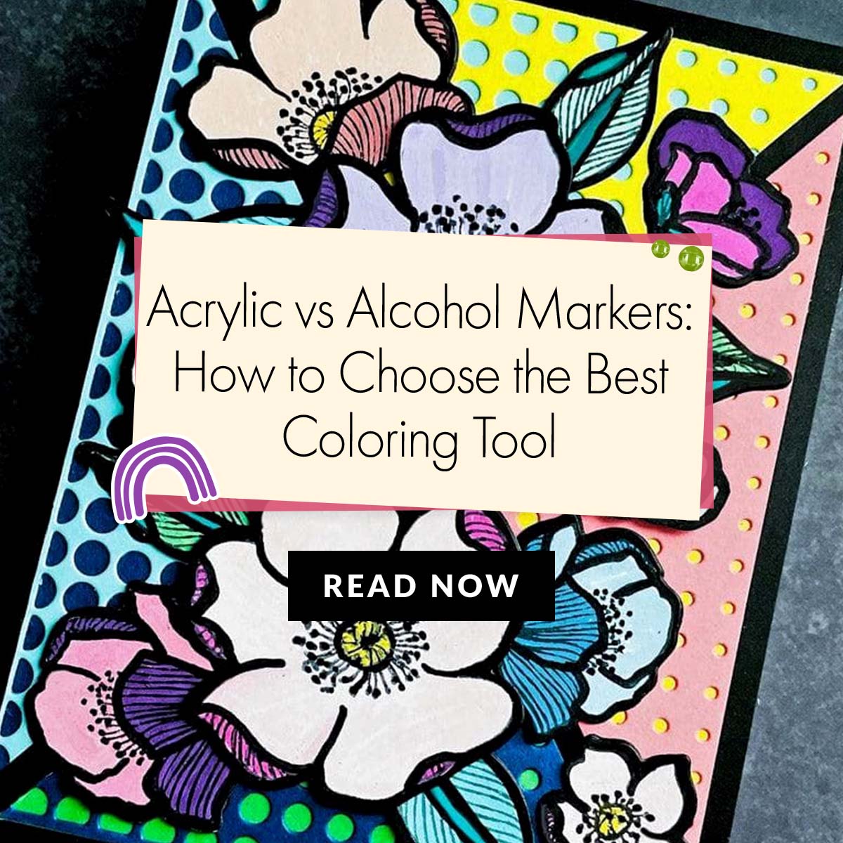 Acrylic Markers vs Alcohol Markers: Which Gives the Best Results?