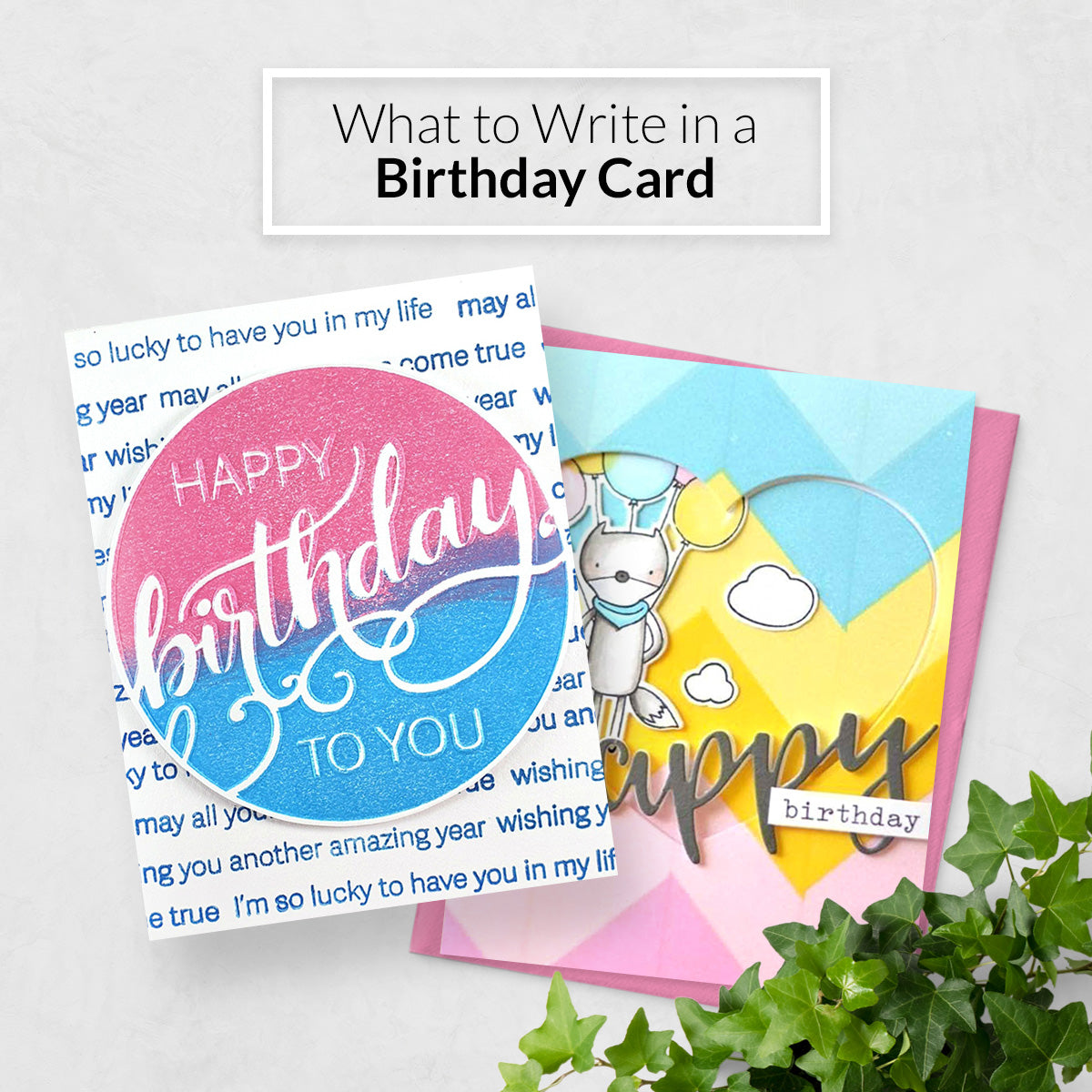 What to Write in a Birthday Card: Unique Birthday Card Messages & Wishes