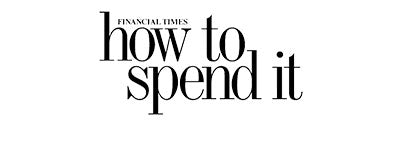 The FT How to Spend It
