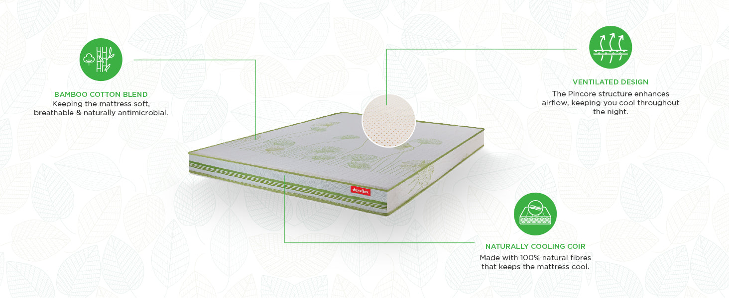 Bamboo Cotton Blend Keeping the mattress soft, breathable & naturally antimicrobial Ventilated Design The pincore structure enhances airflow, keeping you cool throughout the night.
