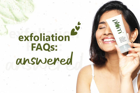 exfoliation FAQs: answered
